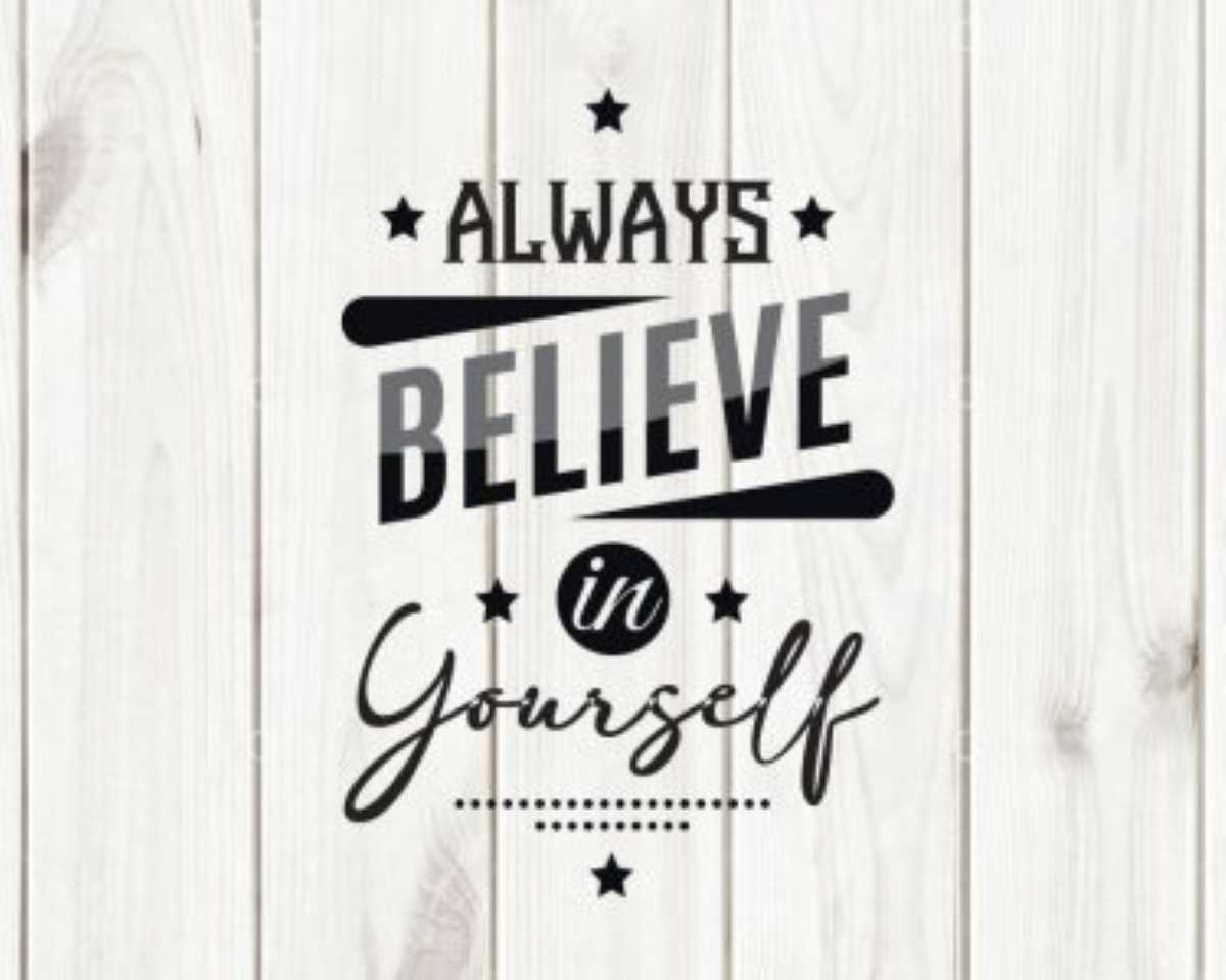 Always Believe In Yourself SVG, Always Believe In Yourself Cricut, Always Believe In Yourself Silhouette