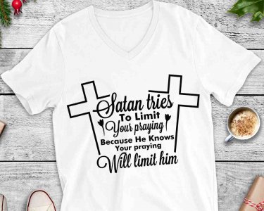 Satan Tries To Limit Your Praying SVG, Quote SVG, Faith SVG, Tshirt Design, Decals And Stickers, Cricut Files, Digital Download