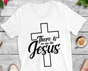 There Is No One Like Jesus SVG, Faith SVG, Tshirt Design, Decals And Stickers, Cricut Files, Digital Download
