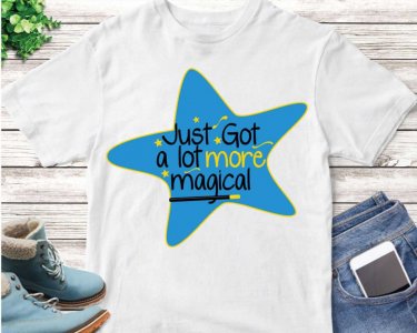 Just Got A Lot More Magical SVG, Magic SVG, Star SVG, SVG Files For Silhouette, Decals And Stickers, Cricut Files, Instant Digital Download.