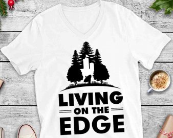Living On The Edge SVG, Cricut Files, Digital Download