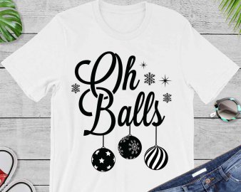 Oh Balls SVG, Merry Christmas SVG, Winter SVG, Holiday SVG, Cricut Files, Digital Download