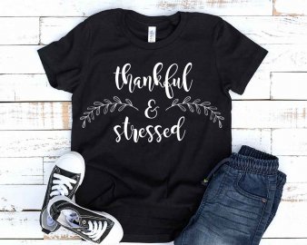 Thankful and stressed svg, Thankful and stressed t-shirt svg, Thankful and stressed clip art, Cricut Files, Decals And Stickers, Instant Download