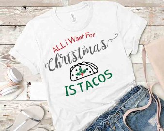 All i want for christmas is tacos svg, All i want for christmas is tacos cut file, All i want for christmas is tacos clip art, Christmas svg, Cricut Files, Silhouette Files, Digital Download