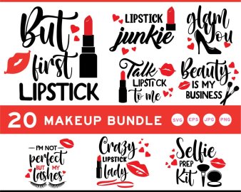 Makeup SVG Bundle, Lipstick Junkie SVG, Selfie Prep Kit SVG, Life Is Short By The Makeup SVG, Cricut Files, Instant Download