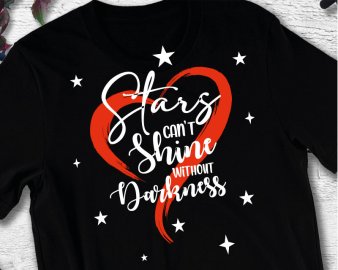 Stars Can't Shine Without Darkness SVG, Motivational SVG, Quotes SVG, DXF Cutting Files, Digital Files