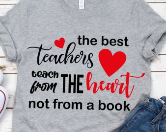 The Best Teachers Teach From The Heart Not From A Book SVG, Teaching Quote SVG, Quotes SVG, DXF Cutting Files, Digital Files