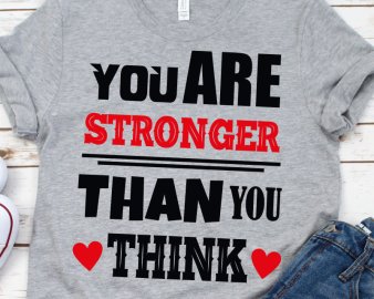 You Are Stronger Than You Think SVG, Motivational Quote SVG, Quotes SVG, DXF Cutting Files, Digital Files