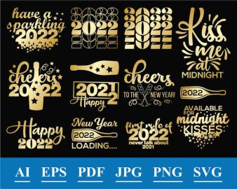 Free New Year 2022 graphics, Happy New Year 2022 graphics, New Year Celebration 2022 graphics, New Year 2022 Cricut Files,  New Year 2022 silhouette