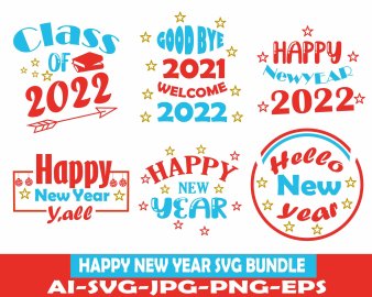 New Year 2022 SVG Bundle, Happy New Year 2022 SVG Bundle, New Year Celebration 2022 SVG Bundle, New Year 2022 Cricut Files, Instant Download