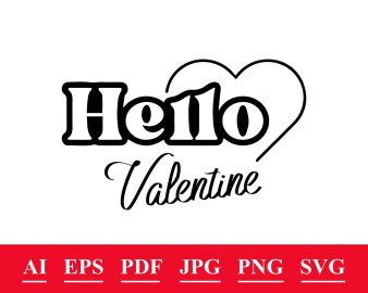 Hello valentine svg, Valentine's day svg, Hello valentine clip art, Hello valentine cut file, Hello valentine Cricut Files, Decals And Stickers, Instant Download