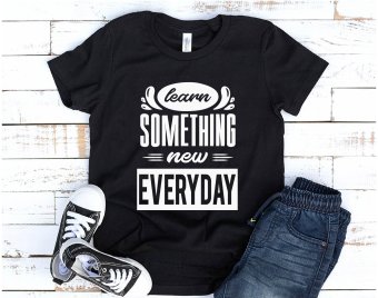 Learn something new everyday SVG, Motivational SVG, SVG Files, Cricut file, Silhouette Studio files