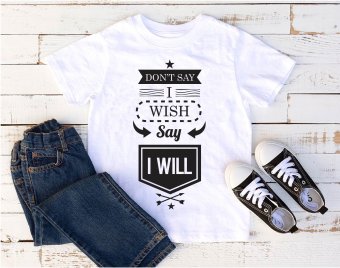 Don't say I wish say I will SVG, Motivational SVG, SVG Files, Cricut file, Silhouette Studio files