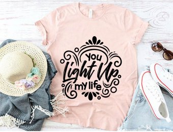 You light up my life SVG, Motivational SVG, SVG Files, Cricut file, Silhouette Studio files.