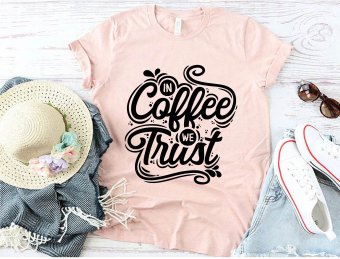 In coffee we trust SVG, Motivational SVG, SVG Files, Cricut file, Silhouette Studio files