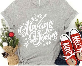 Always yours it always seems impossible until it's done All things are possible if you believe SVG, Motivational SVG, SVG Files, Cricut file, Silhouette Studio files