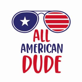 4th Of July All American Dude SVG, 4th Of July SVG, Independence Day SVG, Cricut Files, Instant Download