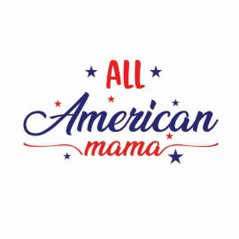 4th Of July All American Mama SVG, 4th Of July SVG, Independence Day SVG, Cricut Files, Instant Download