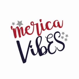 4th Of July Merica Vibes PNG, 4th Of July PNG, Independence Day SVG, Cricut Files, Instant Download