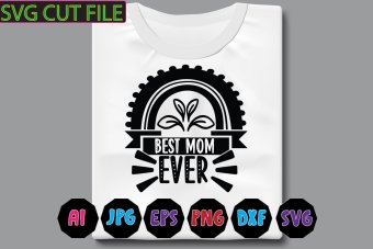 Best Mom Ever SVG file
