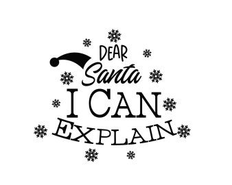 Free Dear Santa I Can Explain SVG Cut File
