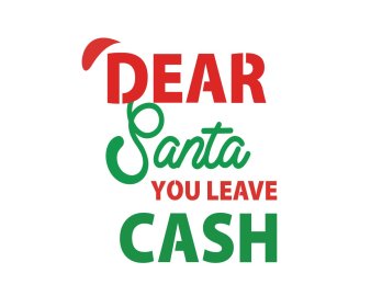 Free Dear Santa You Leave Cash SVG Cut File