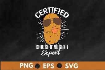 Certified Chicken Nugget Expert Funny Chicken Nuggets T-Shirt design svg